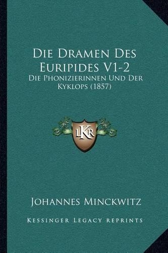 Die Dramen Des Euripides V1-2