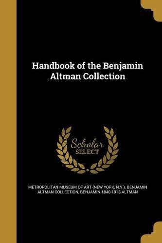 Handbook of the Benjamin Altman Collection