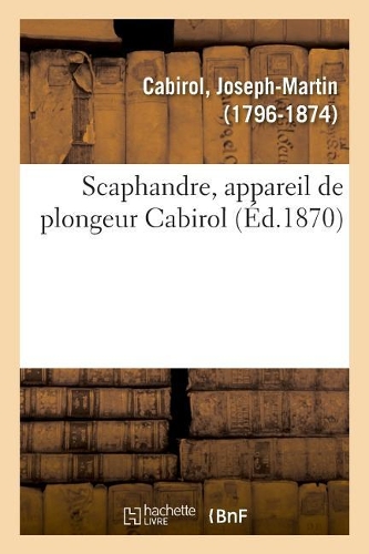 Scaphandre, Appareil de Plongeur Cabirol
