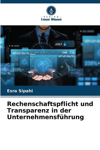 Rechenschaftspflicht und Transparenz in der Unternehmensführung