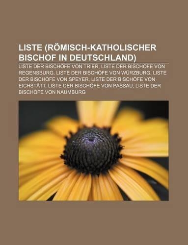 Liste (Romisch-Katholischer Bischof in Deutschland)