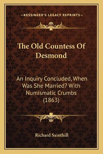 The Old Countess Of Desmond