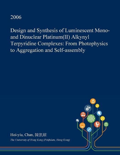 Design and Synthesis of Luminescent Mono- And Dinuclear Platinum(ii) Alkynyl Terpyridine Complexes