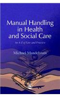 Manual Handling in Health and Social Care