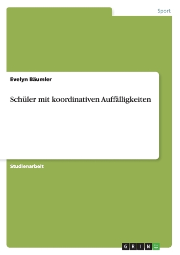 Schüler mit koordinativen Auffälligkeiten