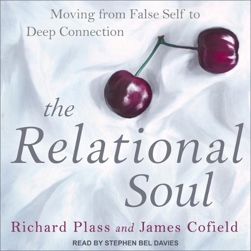 The Relational Soul Lib/E