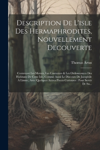 Description De L'isle Des Hermaphrodites, Nouvellement Decouverte