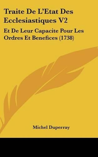 Traite de L'Etat Des Ecclesiastiques V2