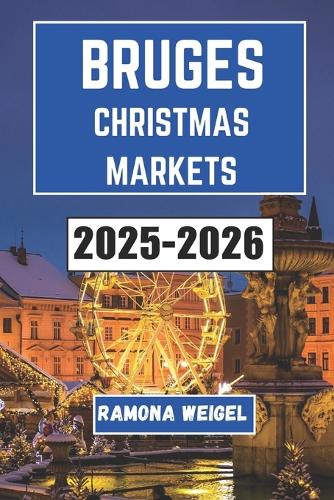 Bruges Christmas Markets 2025-2026