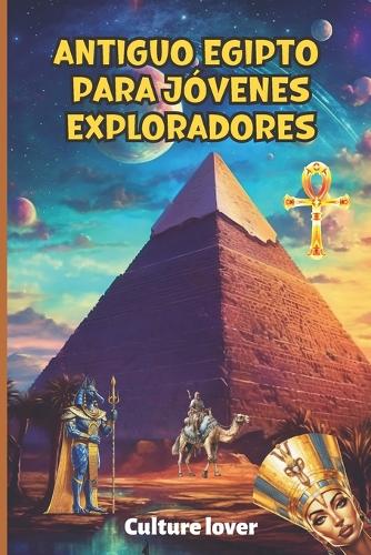 Antiguo Egipto para Jóvenes Exploradores