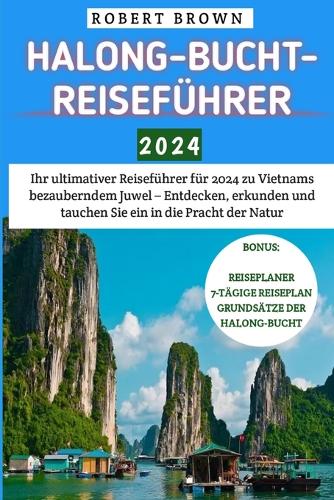 Halong-Bucht-Reiseführer 2024
