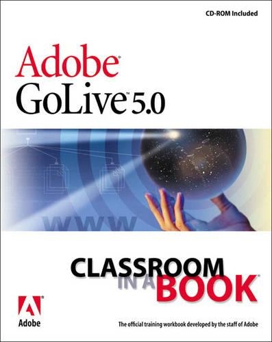 Adobe GoLive 5.0 Classroom in a Book