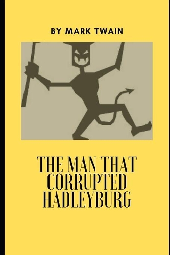 The Man that Corrupted Hadleyburg
