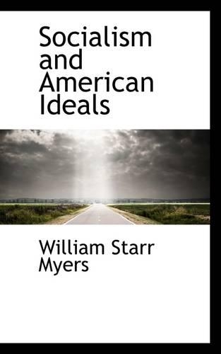 Socialism and American Ideals
