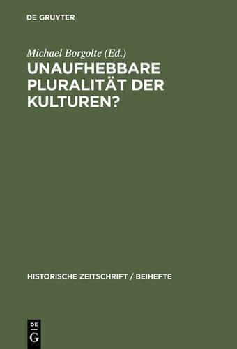 Unaufhebbare Pluralitat Der Kulturen?