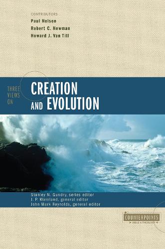 Three Views on Creation and Evolution