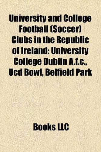 University and College Football (Soccer) Clubs in the Republic of Ireland