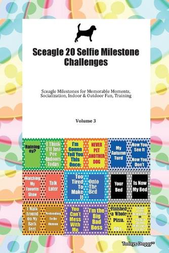 Sceagle 20 Selfie Milestone Challenges Sceagle Milestones for Memorable Moments, Socialization, Indoor & Outdoor Fun, Training Volume 3
