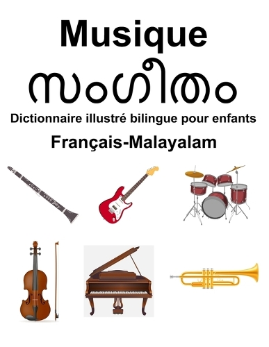 Français-Malayalam Musique Dictionnaire illustré bilingue pour enfants