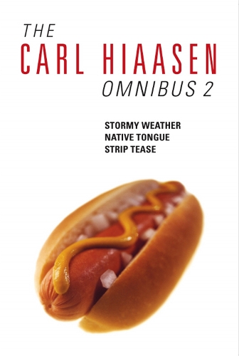 The Carl Hiaasen Omnibus 2