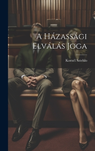 A Házassági Elválás Joga