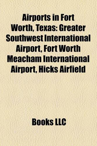 Airports in Fort Worth, Texas