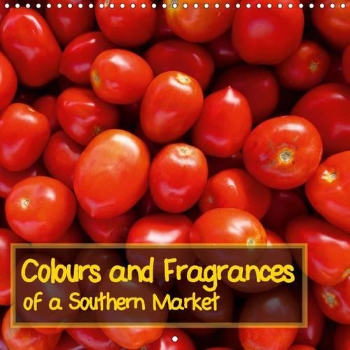 Colours and Fragrances of a Southern Market 2015