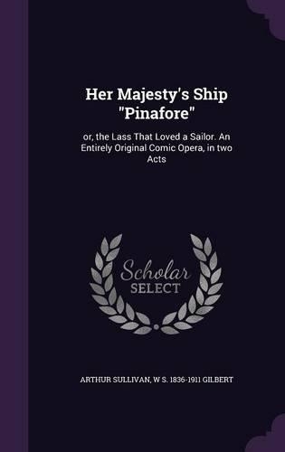 Her Majesty's Ship Pinafore