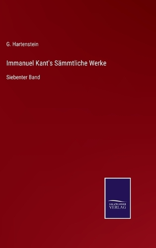 Immanuel Kant's Sämmtliche Werke