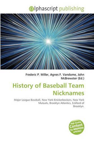 History of Baseball Team Nicknames