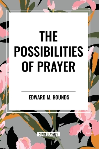 Possibilities of Prayer