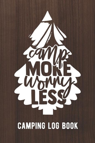 Camp More Worry Less