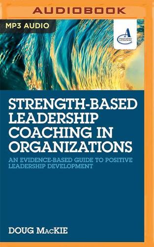 Strength-based Leadership Coaching in Organizations