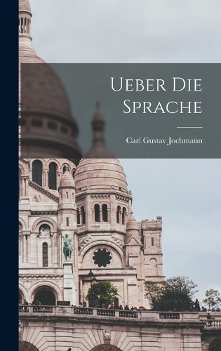 Ueber die Sprache