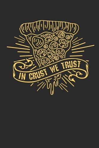 In Crust We Trust