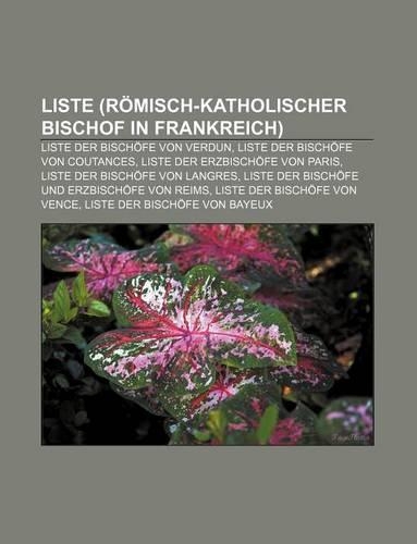 Liste (Romisch-Katholischer Bischof in Frankreich)