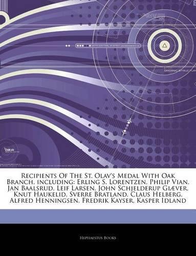 Articles on Recipients of the St. Olav's Medal with Oak Branch, Including