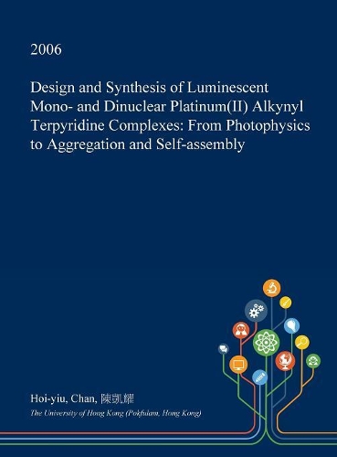 Design and Synthesis of Luminescent Mono- And Dinuclear Platinum(ii) Alkynyl Terpyridine Complexes