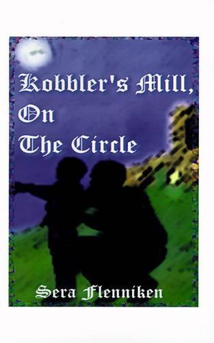 Kobbler's Mill, on the Circle