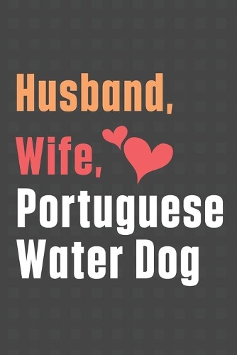 Husband, Wife, Portuguese Water Dog