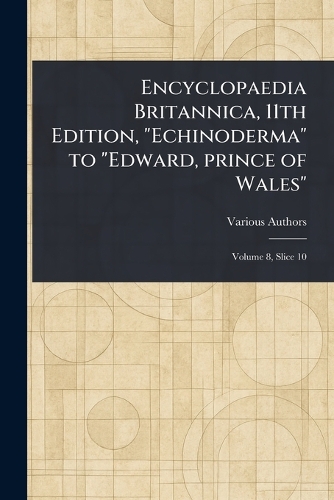 Encyclopaedia Britannica, 11th Edition, 