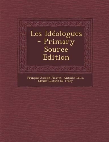 Les Ideologues - Primary Source Edition