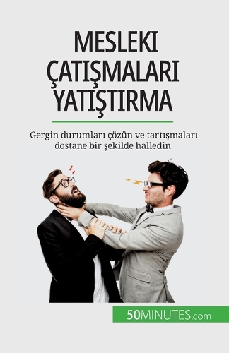 Mesleki çatışmaları yatıştırma