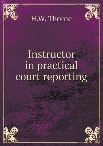 Instructor in practical court reporting