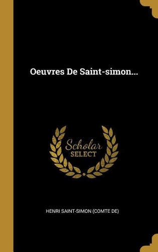 Oeuvres De Saint-simon...