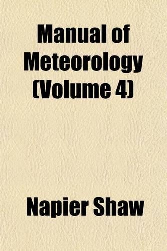 Manual of Meteorology (Volume 4)