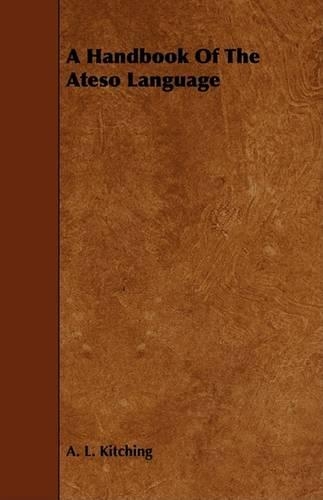 A Handbook Of The Ateso Language