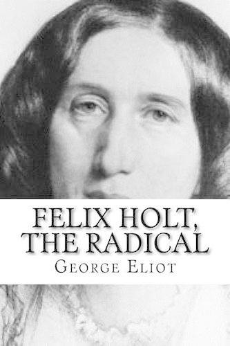 Felix Holt, The Radical