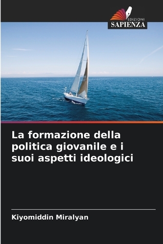 La formazione della politica giovanile e i suoi aspetti ideologici