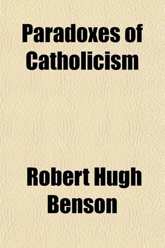 Paradoxes of Catholicism